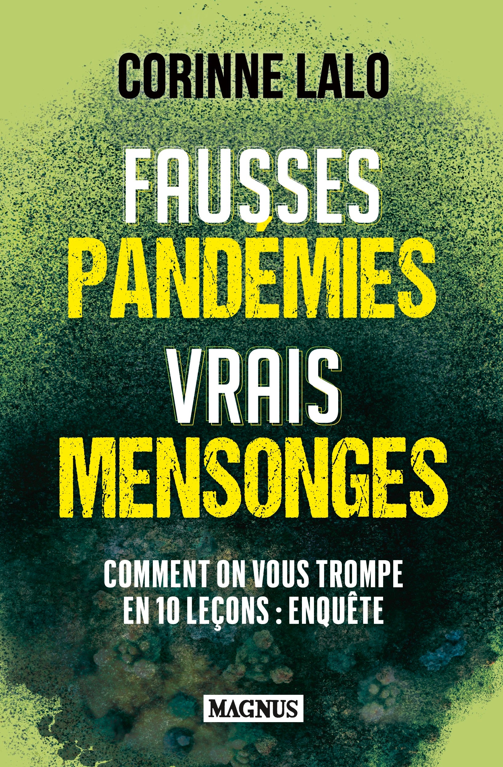 Fausses pandémies vrais mensonges